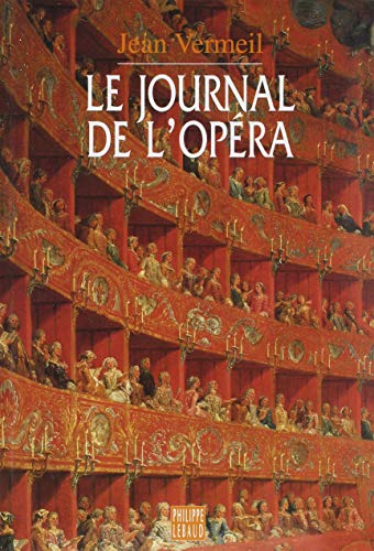 LE JOURNAL DE L'OPERA (9782866452049) by Jean-vermeil