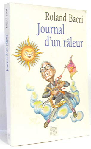 Stock image for Journal d'un rleur for sale by LeLivreVert