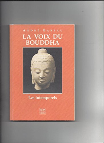 Beispielbild fr La voix du Bouddha zum Verkauf von LeLivreVert