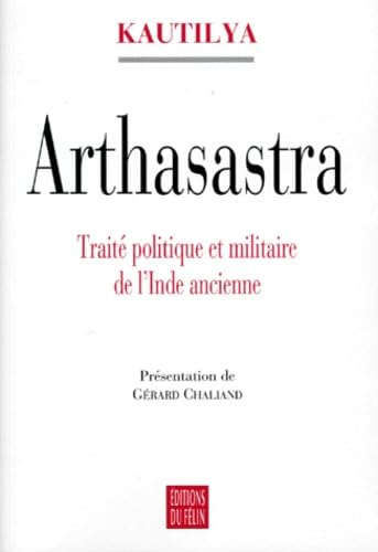 9782866452957: Arthasastra trait politique et militaire de l'Inde ancienne