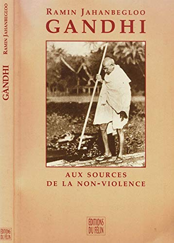 Beispielbild fr Gandhi - Aux sources de la non-violence : Thoreau, Ruskin, Tolsto zum Verkauf von Ammareal