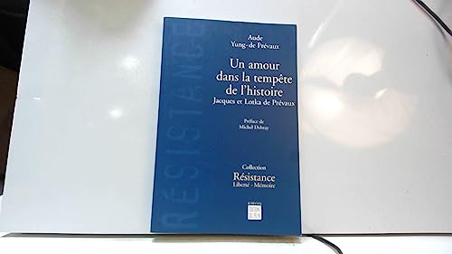 Beispielbild fr Un Amour Dans La Tempte De L'histoire : Jacques Et Lotka De Prvaux zum Verkauf von RECYCLIVRE