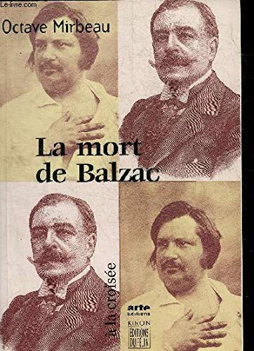 Beispielbild fr La mort de Balzac, suivi de "Une publication scandaleuse" de P. Michel et J.F. Nivet zum Verkauf von Ammareal