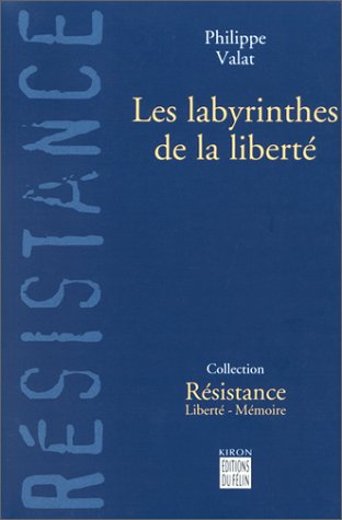 Beispielbild fr Les labyrinthes de la libert zum Verkauf von WorldofBooks