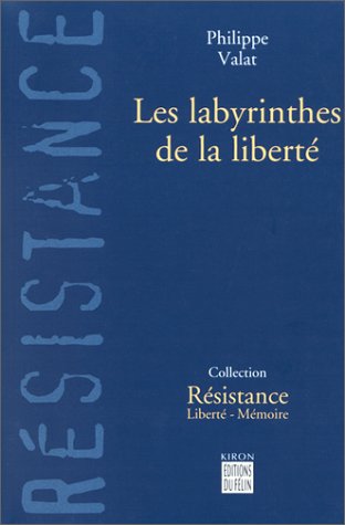 Imagen de archivo de Les labyrinthes de la libert a la venta por WorldofBooks