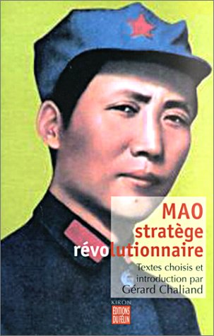 Beispielbild fr Mao, Stratge Rvolutionnaire zum Verkauf von RECYCLIVRE