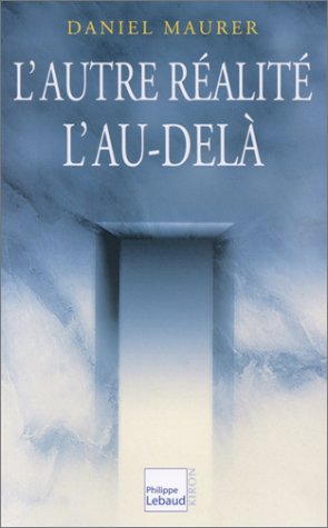 Stock image for L'Autre Ralit : L'Au-del for sale by Ammareal