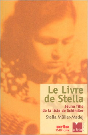 Stock image for Le Livre de Stella : Jeune fille de la liste de Schindler for sale by LeLivreVert