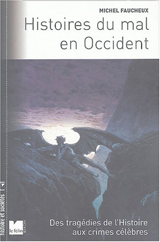 Beispielbild fr Histoires du mal en occident zum Verkauf von A TOUT LIVRE