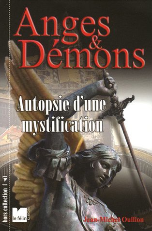 Imagen de archivo de Anges & dmons - Autopsie d'une mystification a la venta por LibrairieLaLettre2