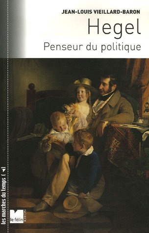 Beispielbild fr Hegel: Penseur du politique zum Verkauf von Ammareal