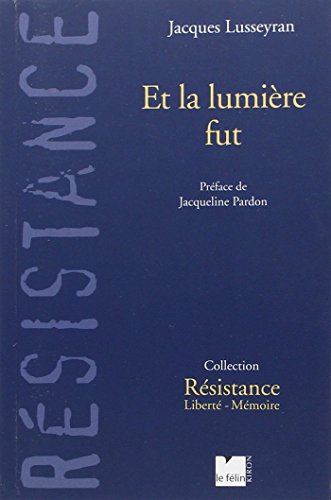 Imagen de archivo de Et la lumire fut a la venta por Librairie l'Aspidistra