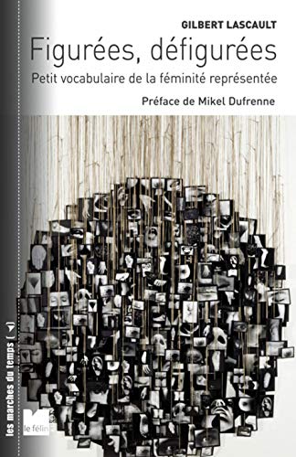 Stock image for Figures, dfigures: Petit vocabulaire de la fminit reprsente for sale by Ammareal