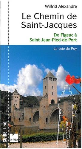 Stock image for Le Chemin De Saint-jacques : France. Vol. 2. De Figeac  Saint-jean-pied-de-port for sale by RECYCLIVRE