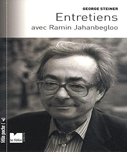 Stock image for Georges Steiner - Entretiens avec Ramin Jahanbegloo for sale by ThriftBooks-Dallas