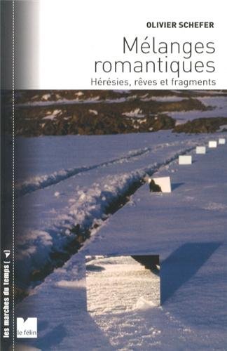9782866457945: Mlanges romantiques: Hrsies, rves et fragments