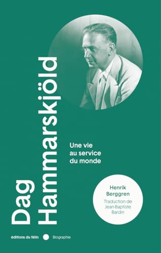 Beispielbild fr Dag Hammarskjold: Une vie au Service du monde: Porter le monde zum Verkauf von medimops