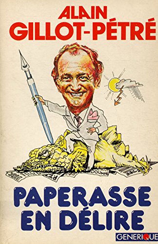 Beispielbild fr Paperasse en dlire ou les Joyeusets de l'administration (En dlire) zum Verkauf von Librairie Th  la page