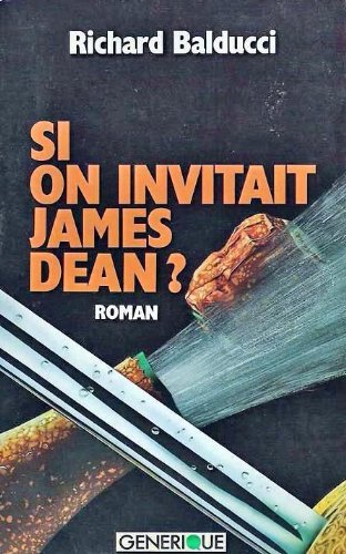 9782866470715: Si on invitait james dean!: roman