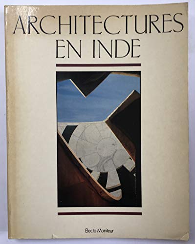 Beispielbild fr Architectures en Inde : cole nationale suprieure des beaux-arts de Paris, 27 novembre 1985-19 janvier 1986 zum Verkauf von Ammareal