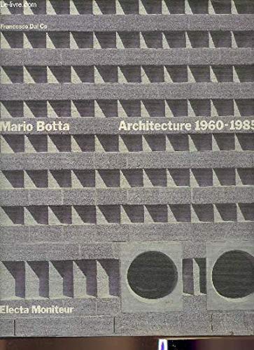 Beispielbild fr Mario Botta, architecture, 1960-1985 (French edition) zum Verkauf von Hennessey + Ingalls