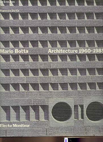 Mario Botta, architecture, 1960-1985 (French edition)