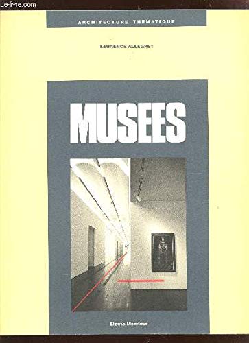 9782866530495: Les musées (Architecture thématique) (French Edition)