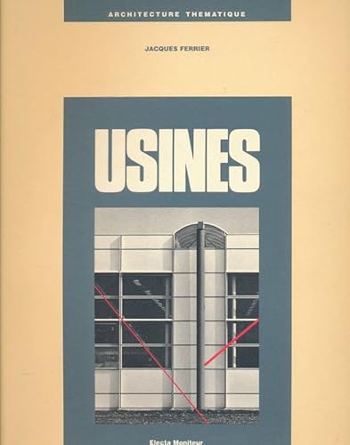 Beispielbild fr Usines. Architecture thmatique. zum Verkauf von AUSONE