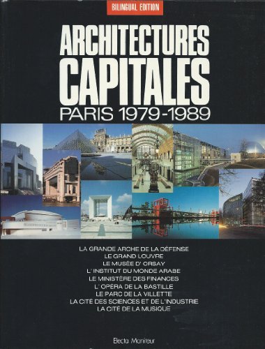 Imagen de archivo de Architectures capitales: Paris 1979-1989 Siza, Alvaro a la venta por LIVREAUTRESORSAS