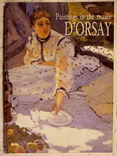Stock image for Paintings In the Musee Dorsay for sale by Half Price Books Inc.