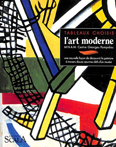 9782866560867: L'art moderne: MNAM-Centre Georges Pompidou (Tableaux choisis) (French Edition)
