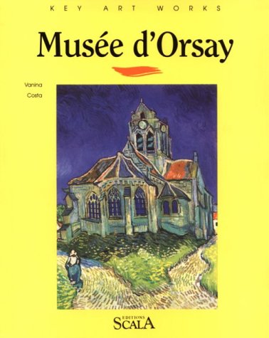 Stock image for Selected Works: The Musee D'Orsay for sale by ThriftBooks-Dallas
