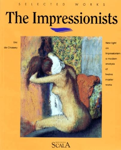 Imagen de archivo de Selected Works: The Impressionists a la venta por ThriftBooks-Dallas