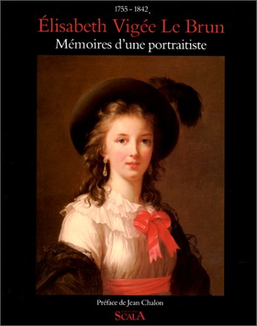 Stock image for Mmoires d'une portraitiste: 1755-1842 for sale by Ammareal