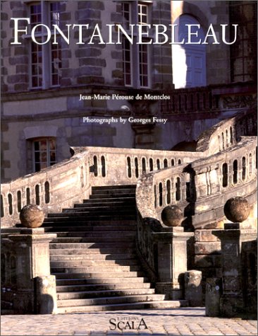 FONTAINEBLEAU VERSION ANGLAISE (CHATEAUX FRANCAIS) (9782866561765) by Jean-Marie PÃ©rouse De Montclos