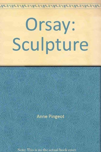 Imagen de archivo de Orsay sculpture a la venta por Aardvark Rare Books