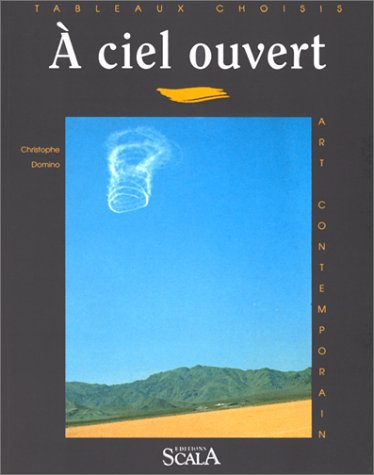 A CIEL OUVERT (TABLEAUX CHOISI) (9782866562021) by DOMINO CHRISTOP