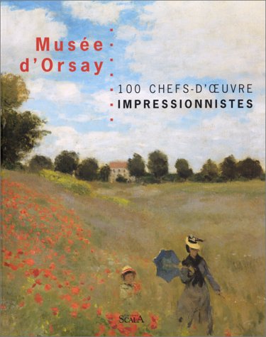 9782866562083: Muse d'Orsay: 100 chefs-d'oeuvre impressionnistes