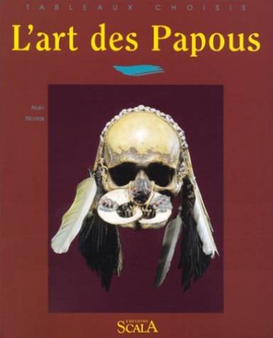 Stock image for L'art des Papous et des Austronsiens de Nouvelle-Guine for sale by Ammareal