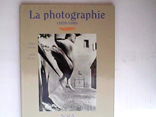 Stock image for La photographie (1839-1960) for sale by Ammareal