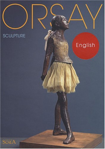 Imagen de archivo de Orsay: Sculpture a la venta por Once Upon A Time Books