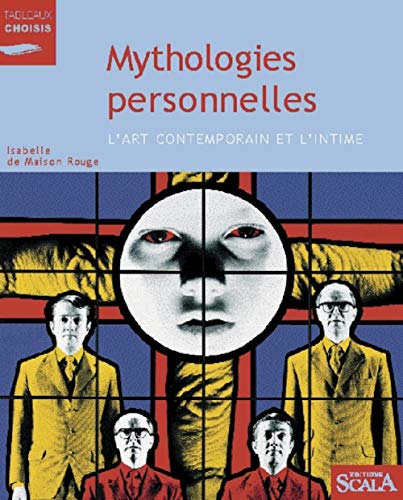 9782866563455: Mythologies personnelles: L'art contemporain et l'intime (Tableaux choisis)