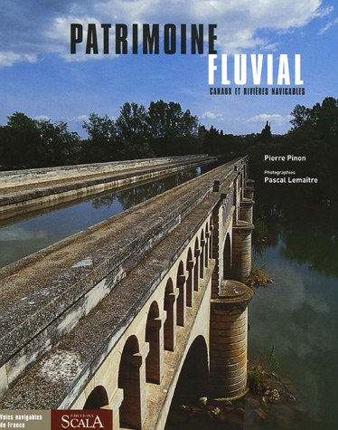 Beispielbild fr Patrimoine fluvial : Canaux et rivi res navigables zum Verkauf von ThriftBooks-Dallas
