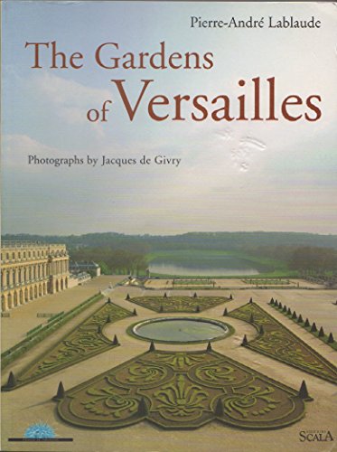 Imagen de archivo de Gardens of Versailles (CHATEAUX FRANCAIS) a la venta por SecondSale