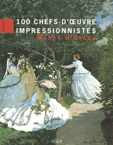 9782866563615: 100 chefs-d'oeuvre impressionnistes: Muse d'Orsay