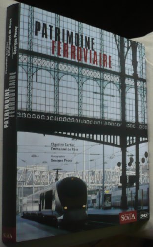 patrimoine ferroviaire (9782866563943) by CLAUDINE CARTIER GEOR EMMANUEL DE ROUX; Claudine Cartier