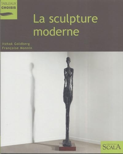 9782866564087: La sculpture moderne: Au Muse national d'art moderne, Centre Georges Pompidou