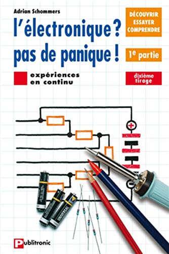 Beispielbild fr ELECTRONIQUE PAS DE PANIQUE zum Verkauf von STUDIO-LIVRES