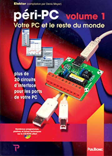 Beispielbild fr Pri-PC - Volume 1: Votre PC et le reste du monde zum Verkauf von Gallix