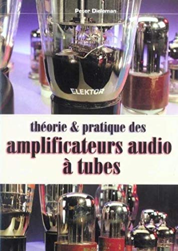 9782866611507: Thorie et pratique des amplificateurs audio  tubes